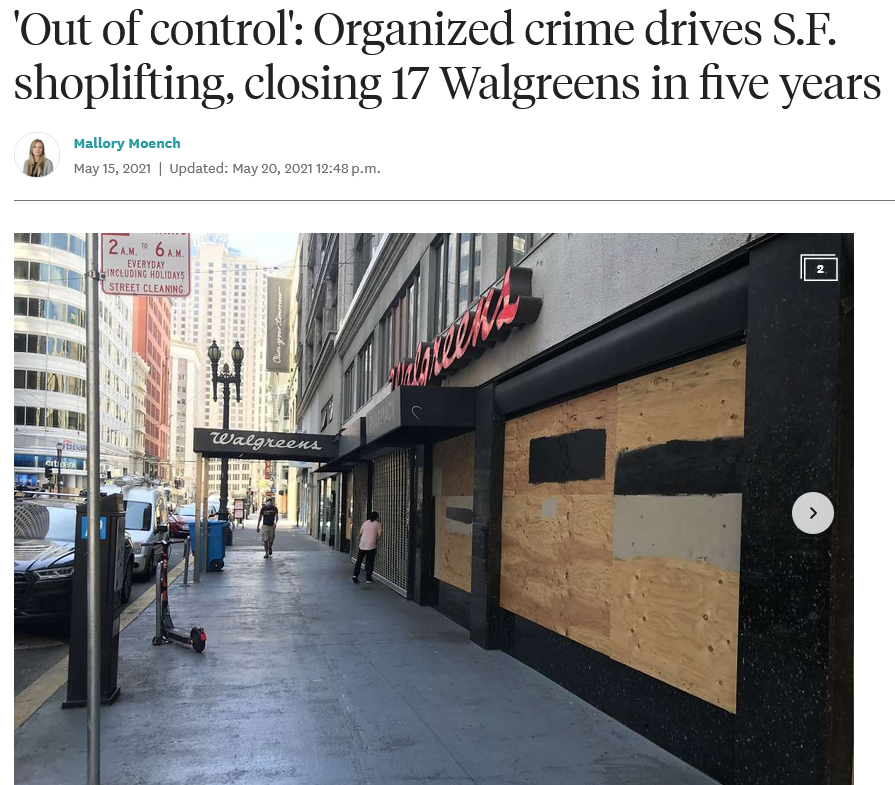 SF Chronicle: Out of Control: Organized Crime Drives SF Shoplifting, Closing 17 Walgreens in Five Years