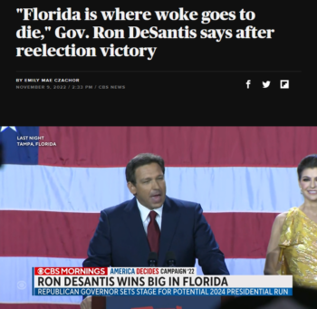 CBS: "Florida is where woke goes to die," Gov. Ron DeSantis says after reelection victory