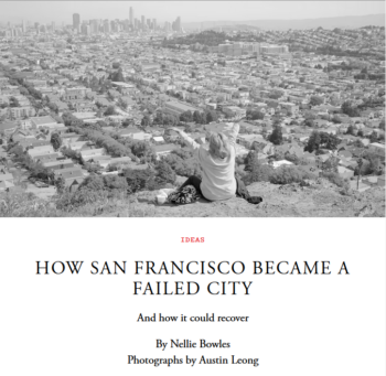 Atlantic: How San Francisco Became a Failed City