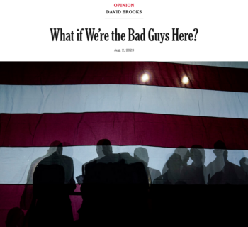 NYT: "What if We’re the Bad Guys Here?"