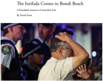 Atlantic: The Intifada Comes to Bondi Beach