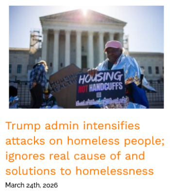 National Homelessness Law Center: Trump admin intensifies attacks on homeless people; ignores real cause of and solutions to homelessness
